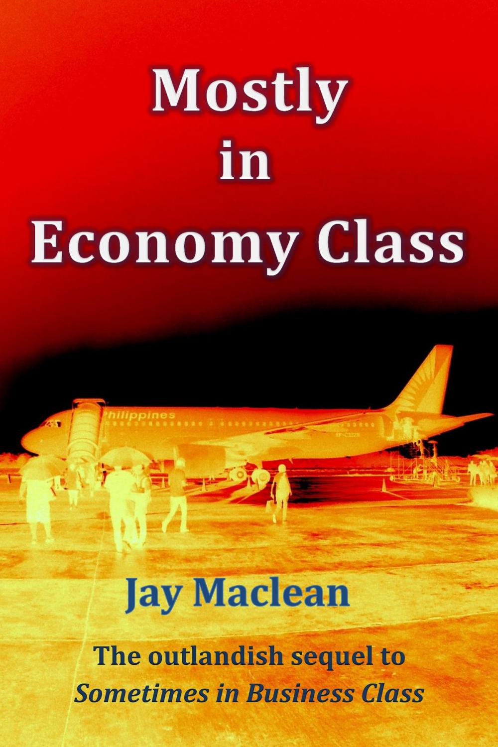 Big bigCover of Mostly in Economy Class