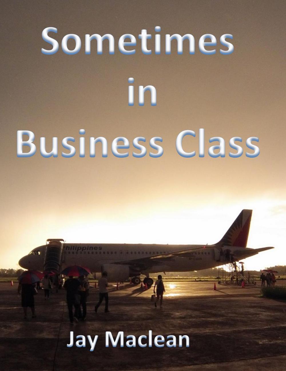 Big bigCover of Sometimes in Business Class