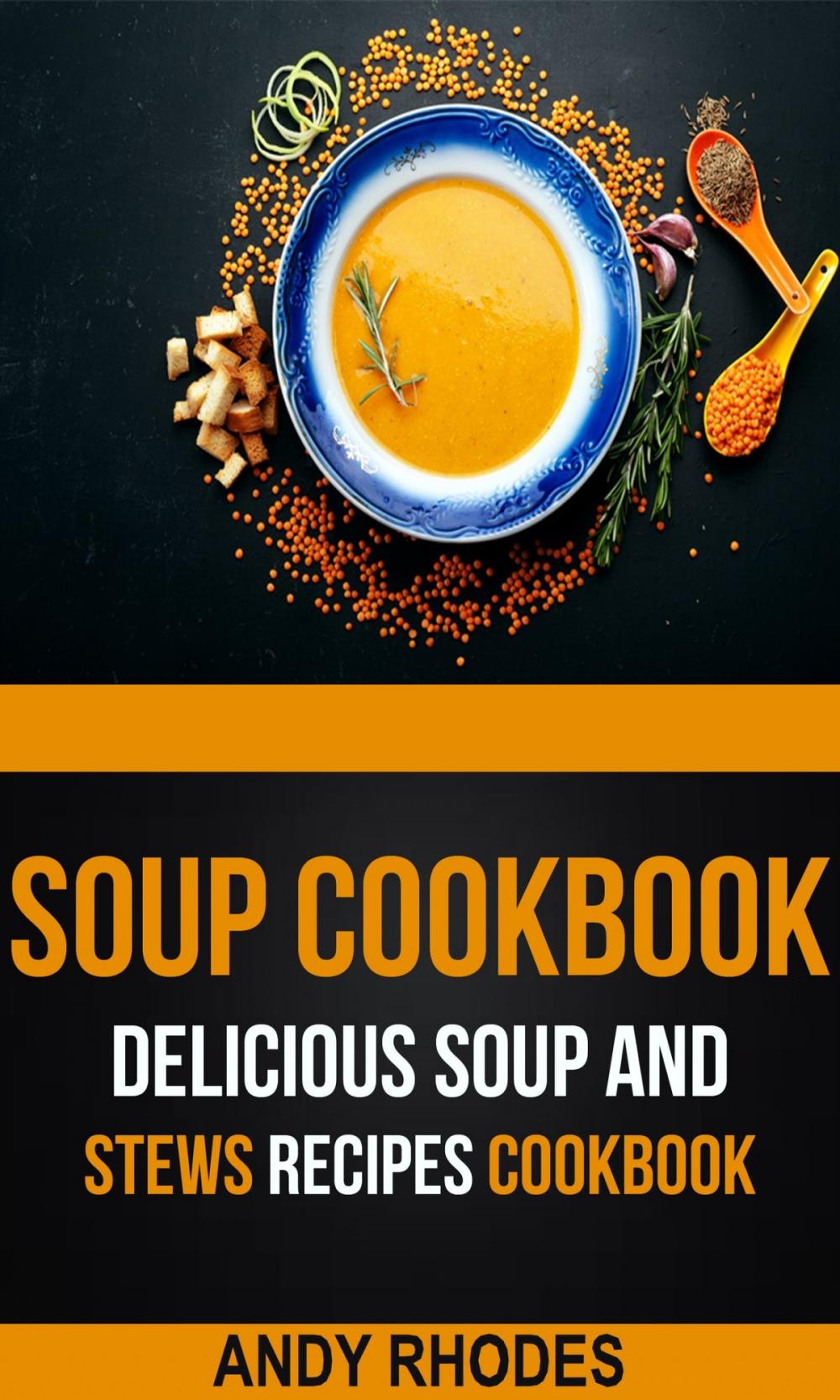 Big bigCover of Soup Cookbook