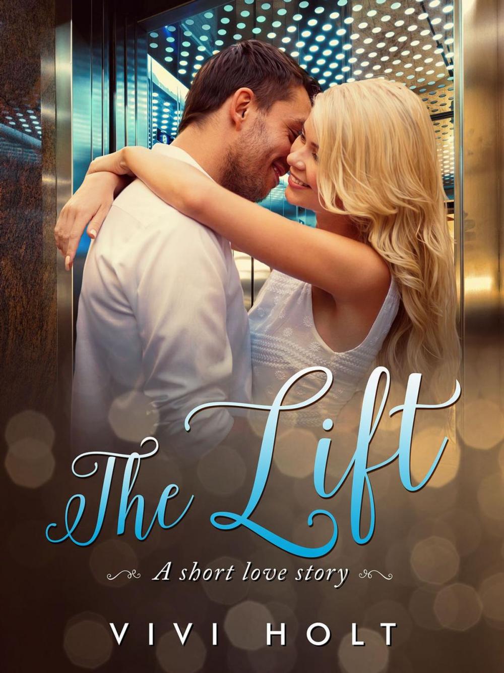 Big bigCover of The Lift: A Short Love Story