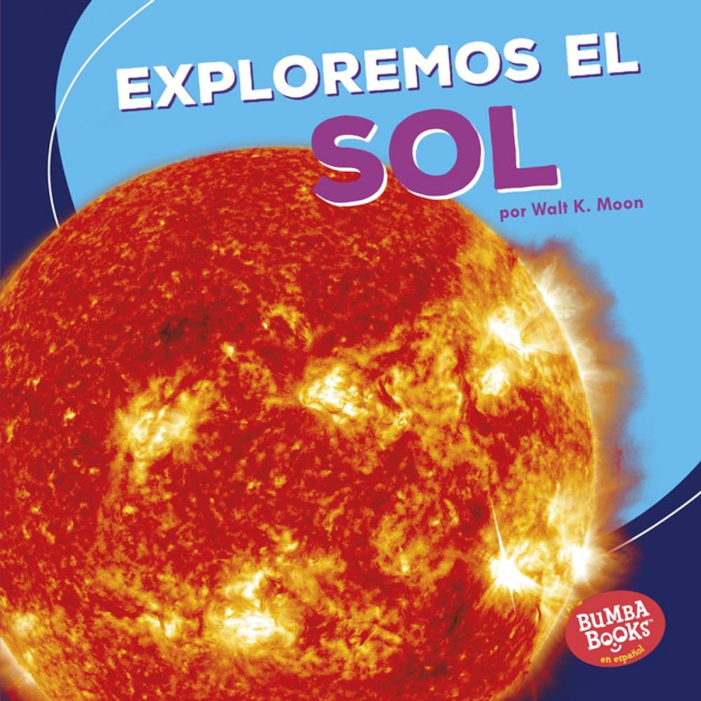 Big bigCover of Exploremos el Sol (Let's Explore the Sun)