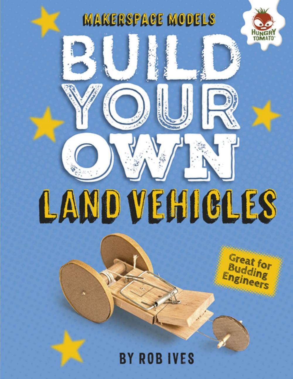 Big bigCover of Build Your Own Land Vehicles