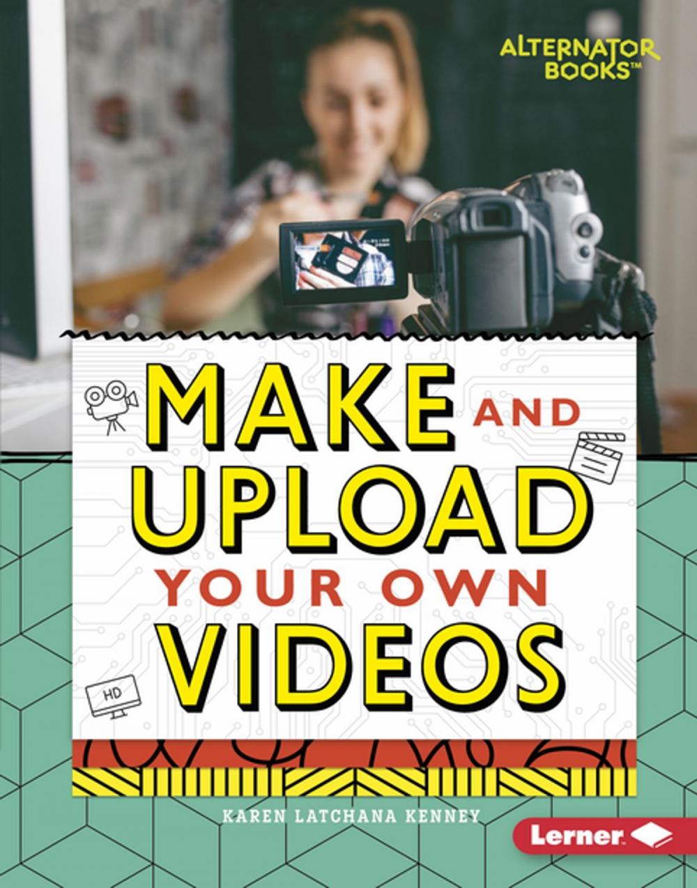 Big bigCover of Make and Upload Your Own Videos