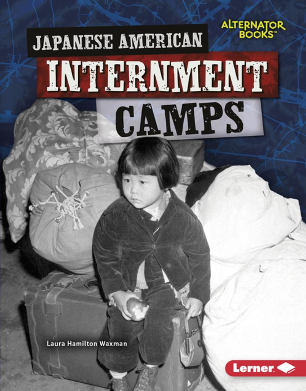 Big bigCover of Japanese American Internment Camps