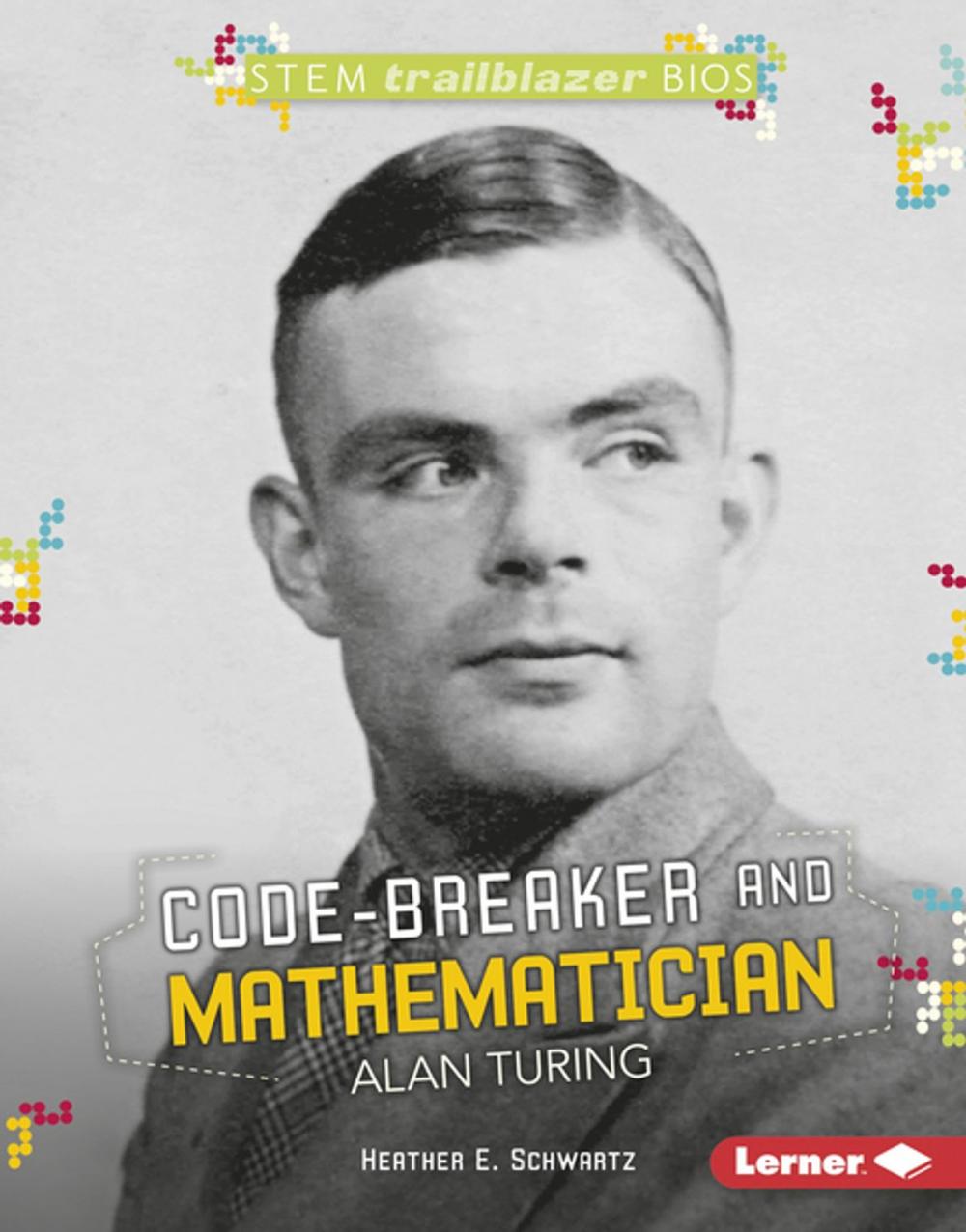 Big bigCover of Code-Breaker and Mathematician Alan Turing