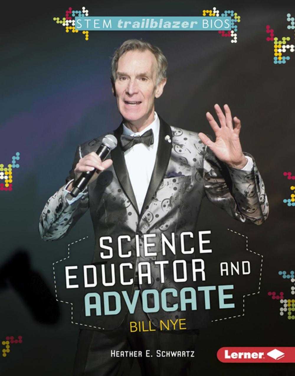 Big bigCover of Science Educator and Advocate Bill Nye