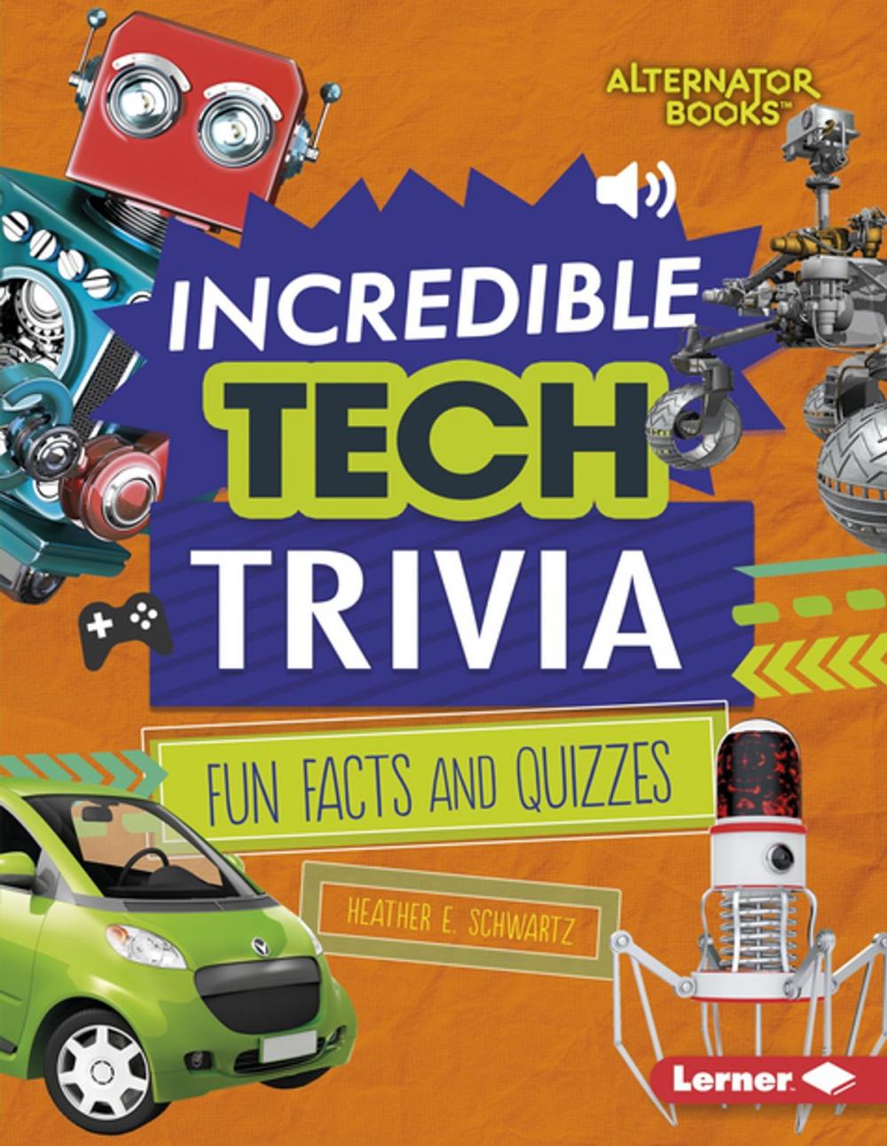 Big bigCover of Incredible Tech Trivia