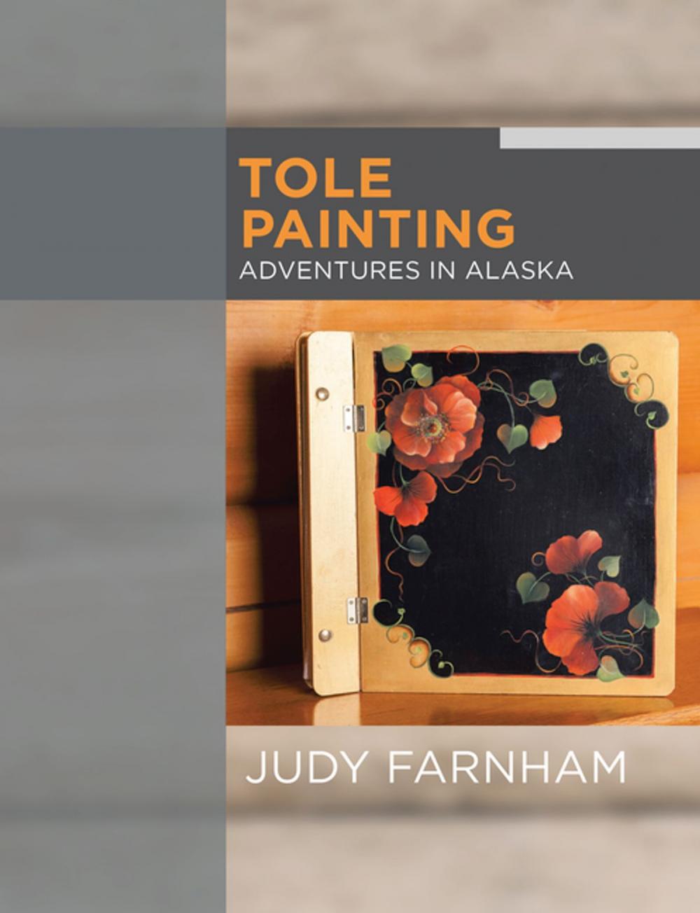 Big bigCover of Tole Painting Adventures in Alaska