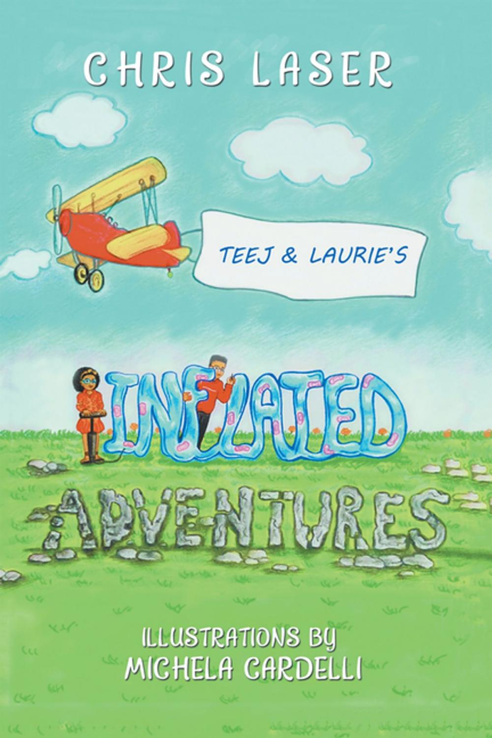 Big bigCover of Teej and Laurie’s Inflated Adventures