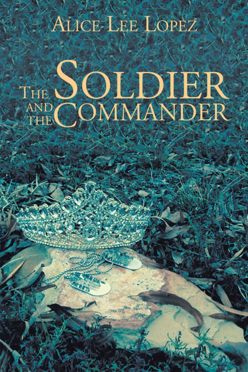 Big bigCover of The Soldier and the Commander