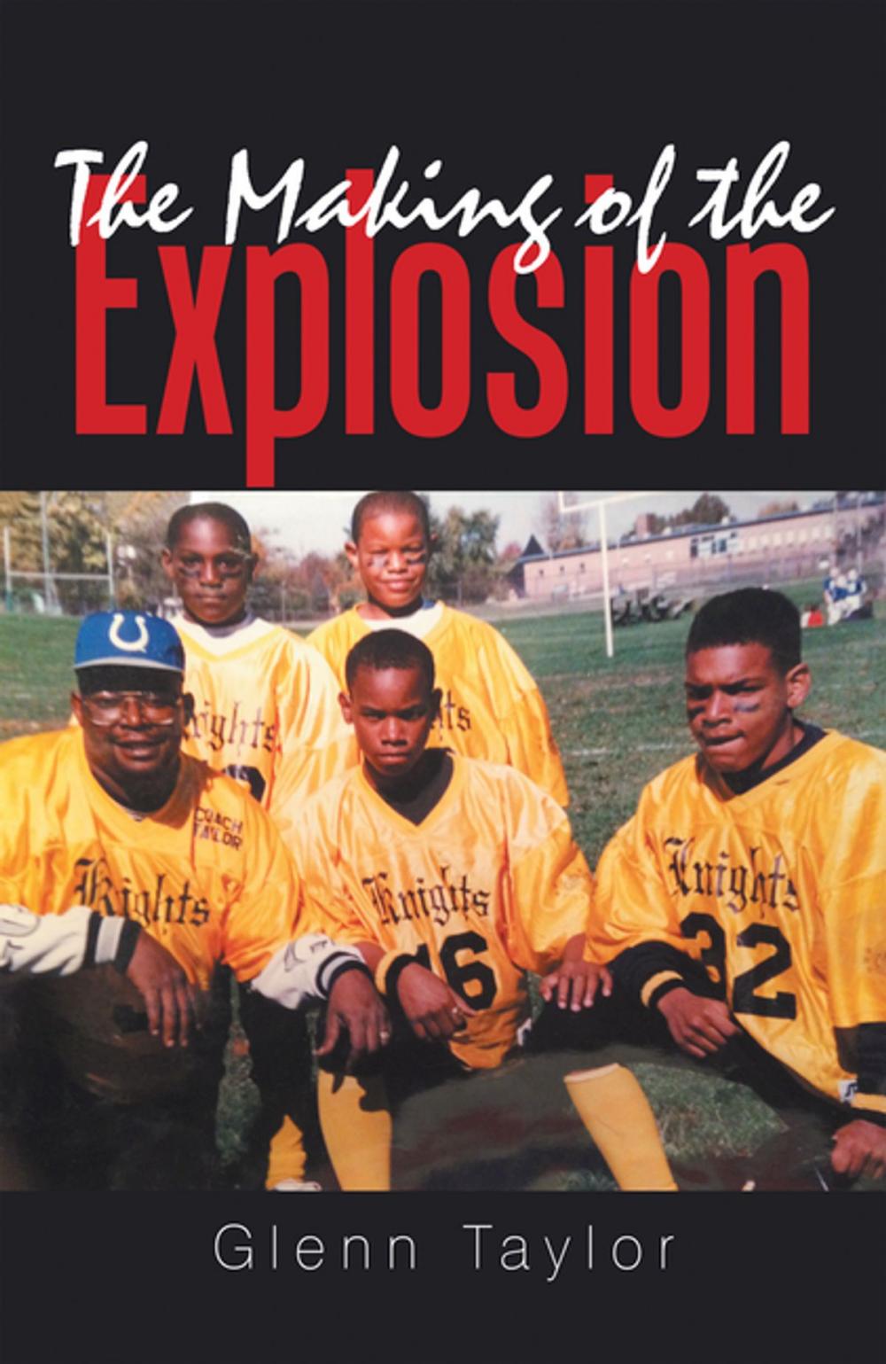 Big bigCover of The Making of the Explosion