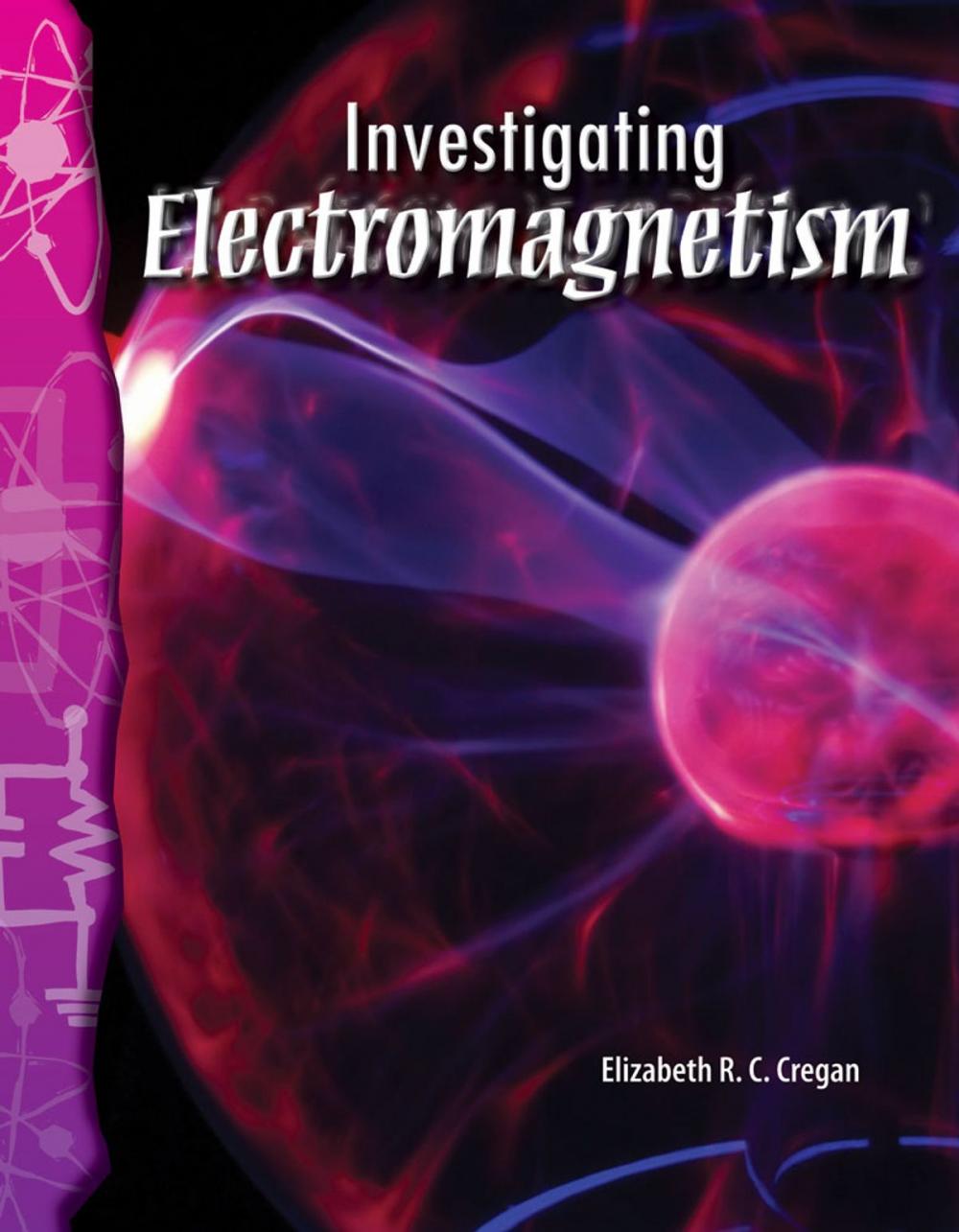 Big bigCover of Investigating Electromagnetism