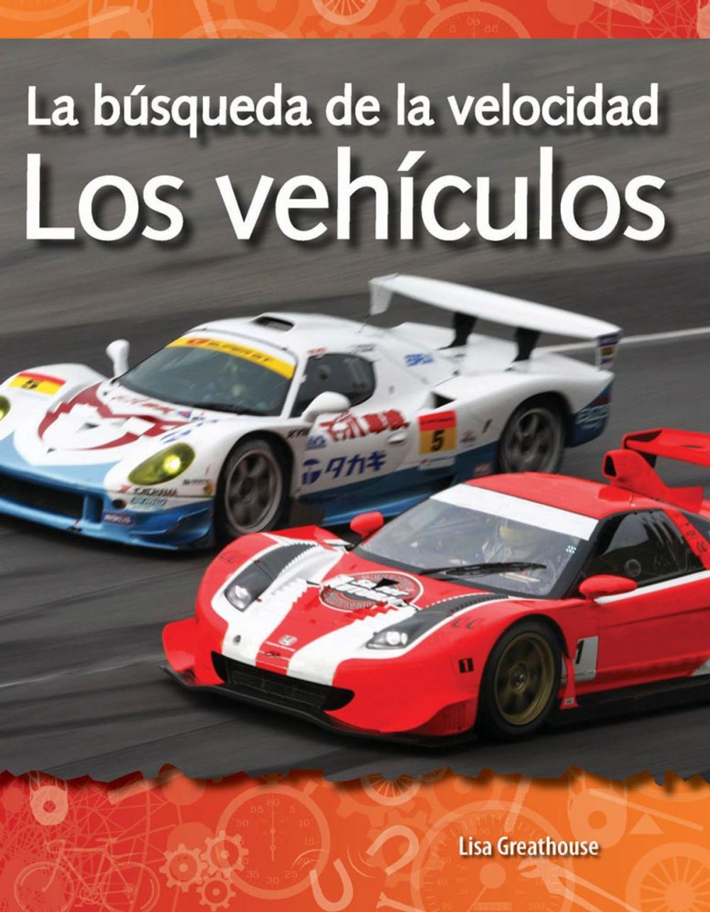 Big bigCover of La búsqueda de la velocidad: Los vehículos