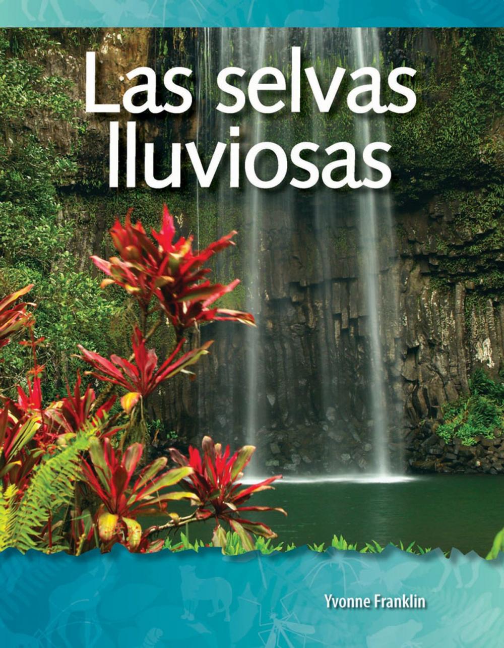 Big bigCover of Las selvas lluviosas