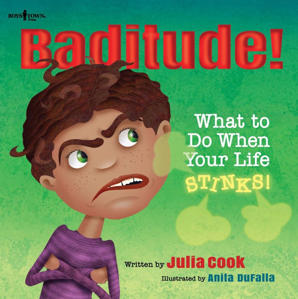 Big bigCover of Baditude: What to Do When Life Stinks!