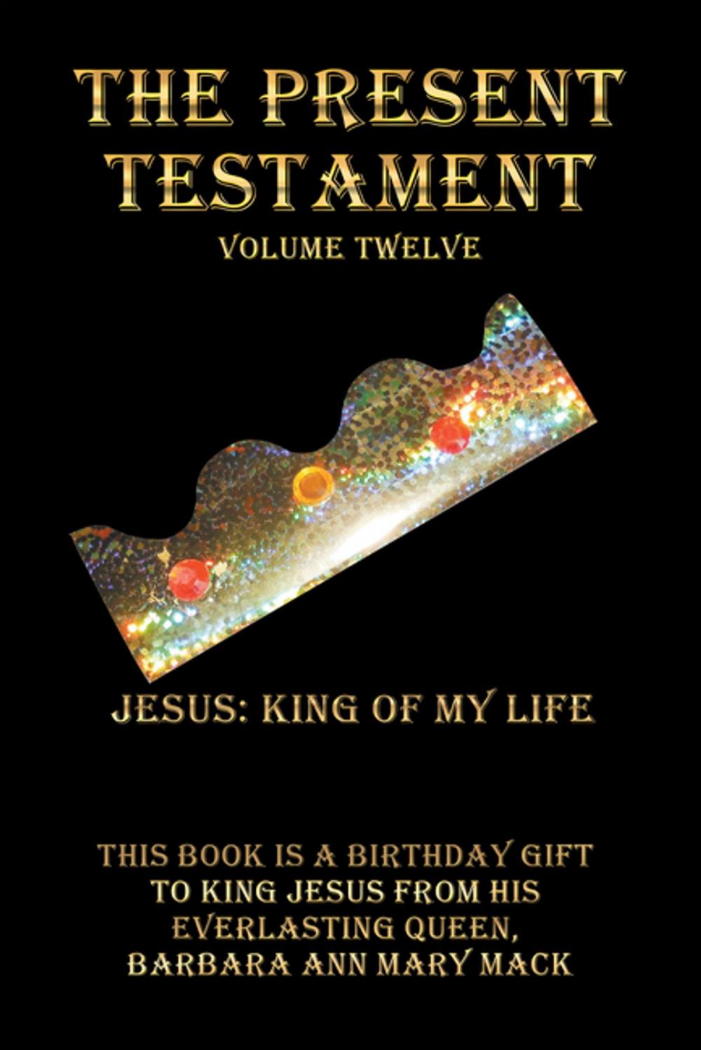 Big bigCover of The Present Testament Volume Twelve