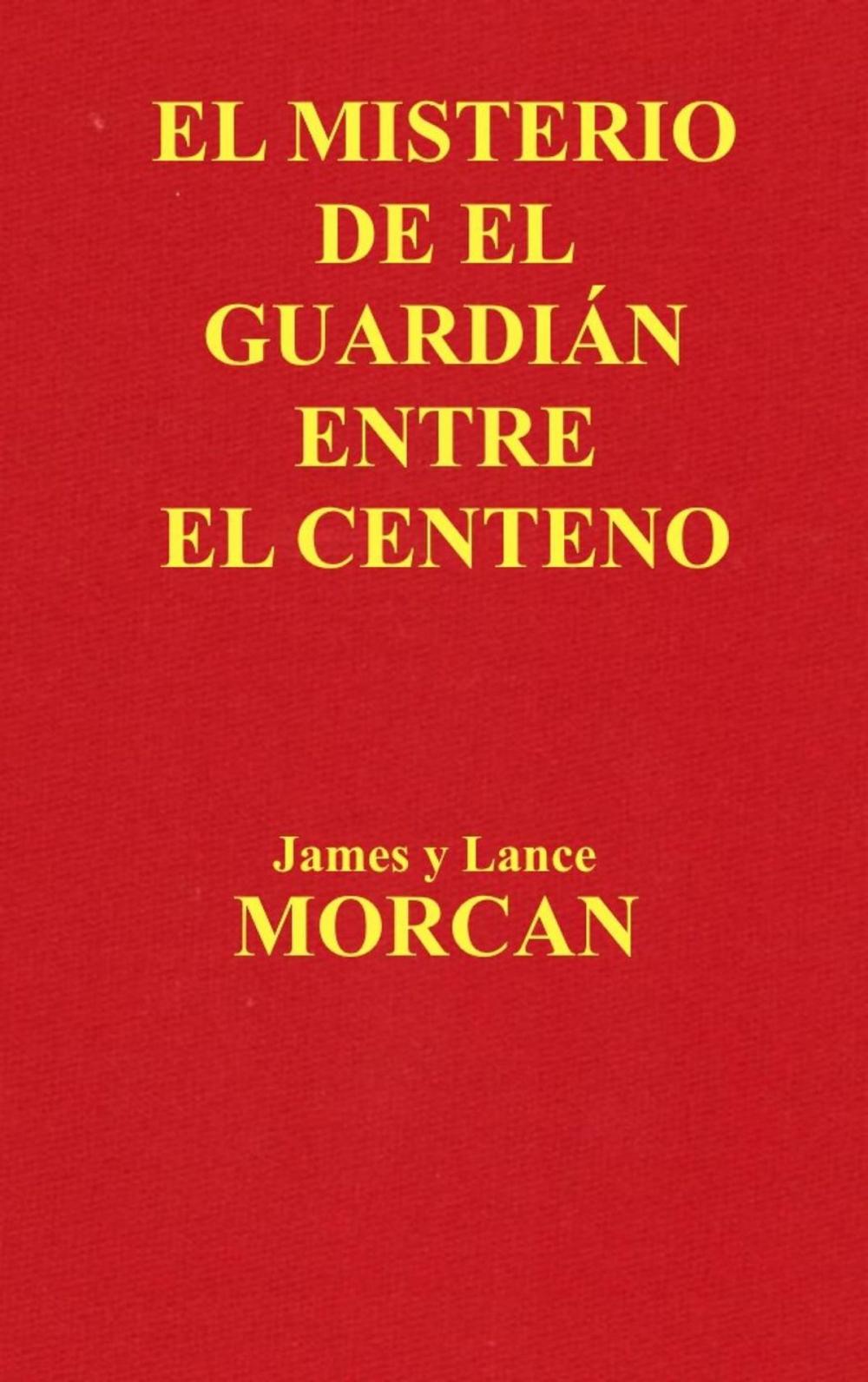 Big bigCover of El Misterio de el Guardián Entre el Centeno