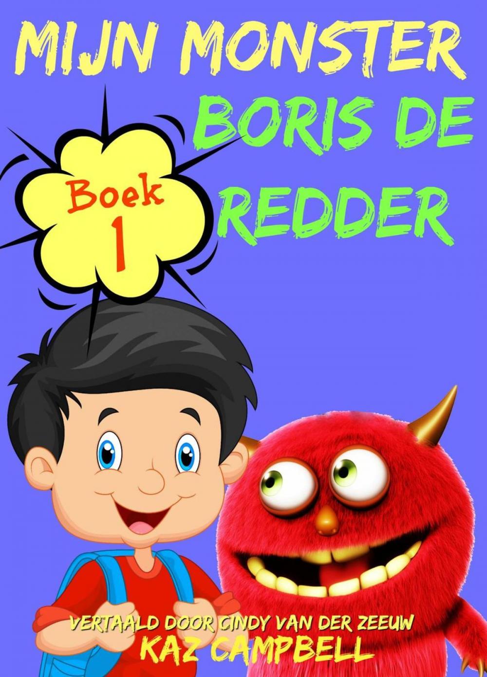 Big bigCover of Mijn Monster - Boek 1 - Boris De Redder