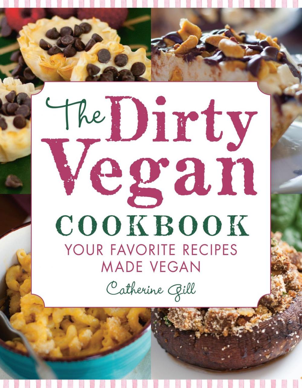 Big bigCover of The Dirty Vegan Cookbook