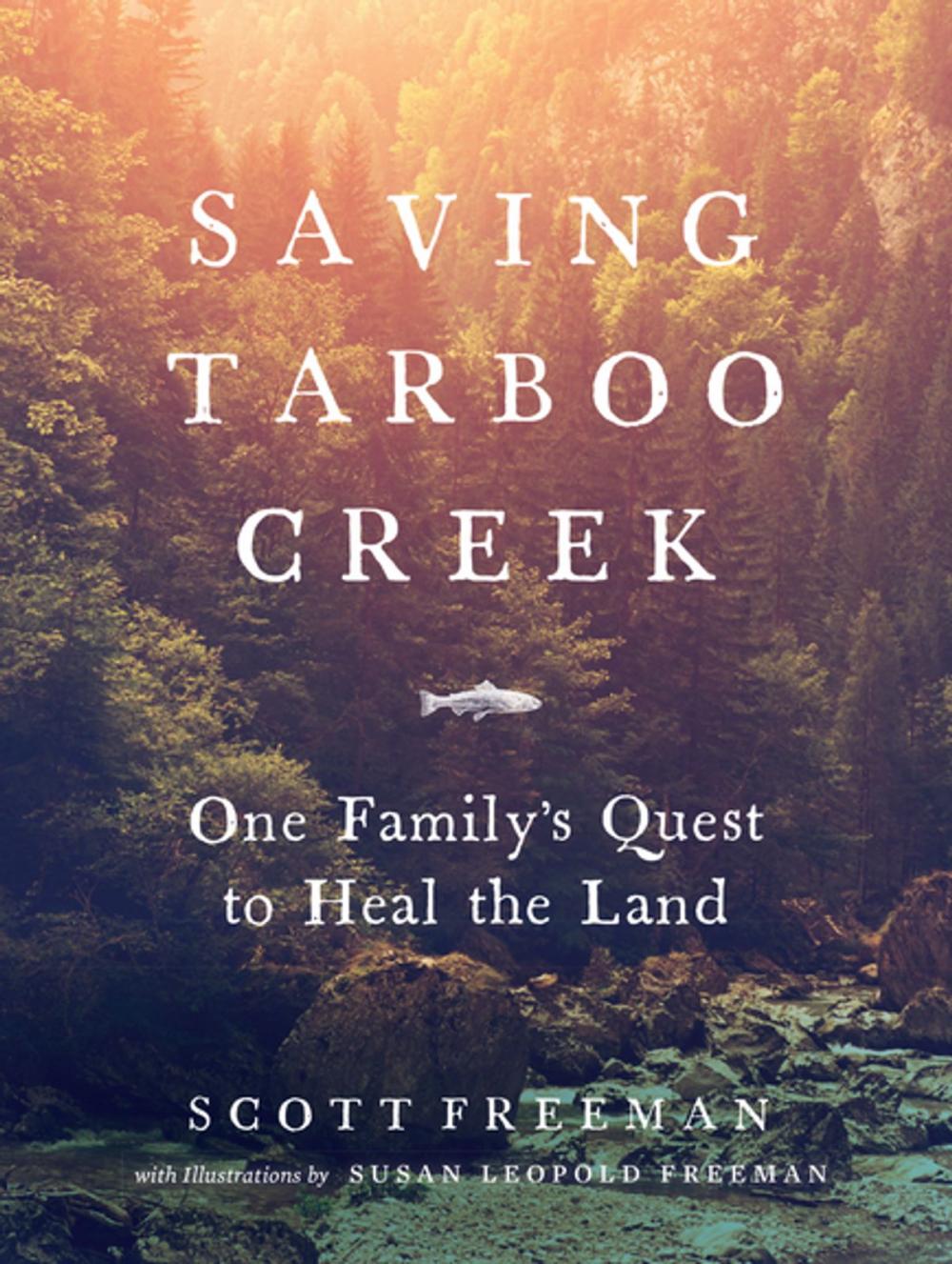 Big bigCover of Saving Tarboo Creek