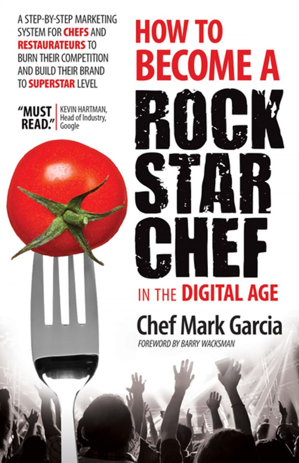 Big bigCover of How to Become a Rock Star Chef in the Digital Age