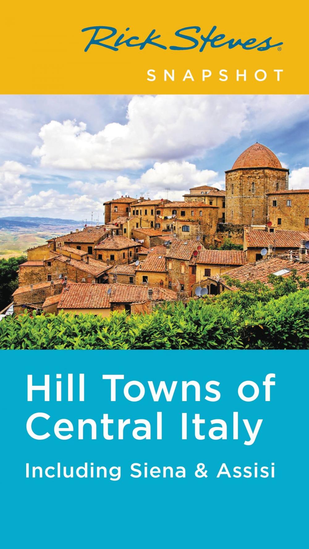 Big bigCover of Rick Steves Snapshot Hill Towns of Central Italy