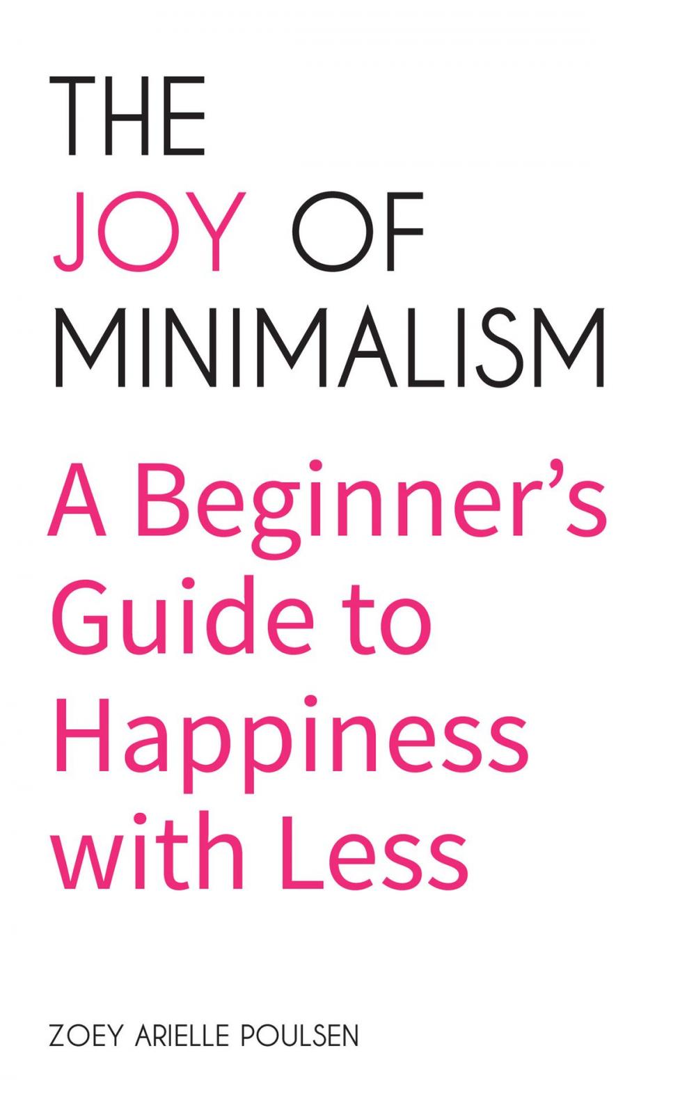 Big bigCover of The Joy of Minimalism