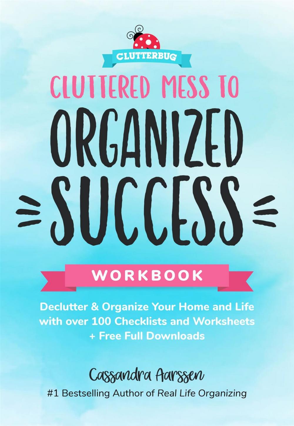 Big bigCover of Cluttered Mess to Organized Success Workbook