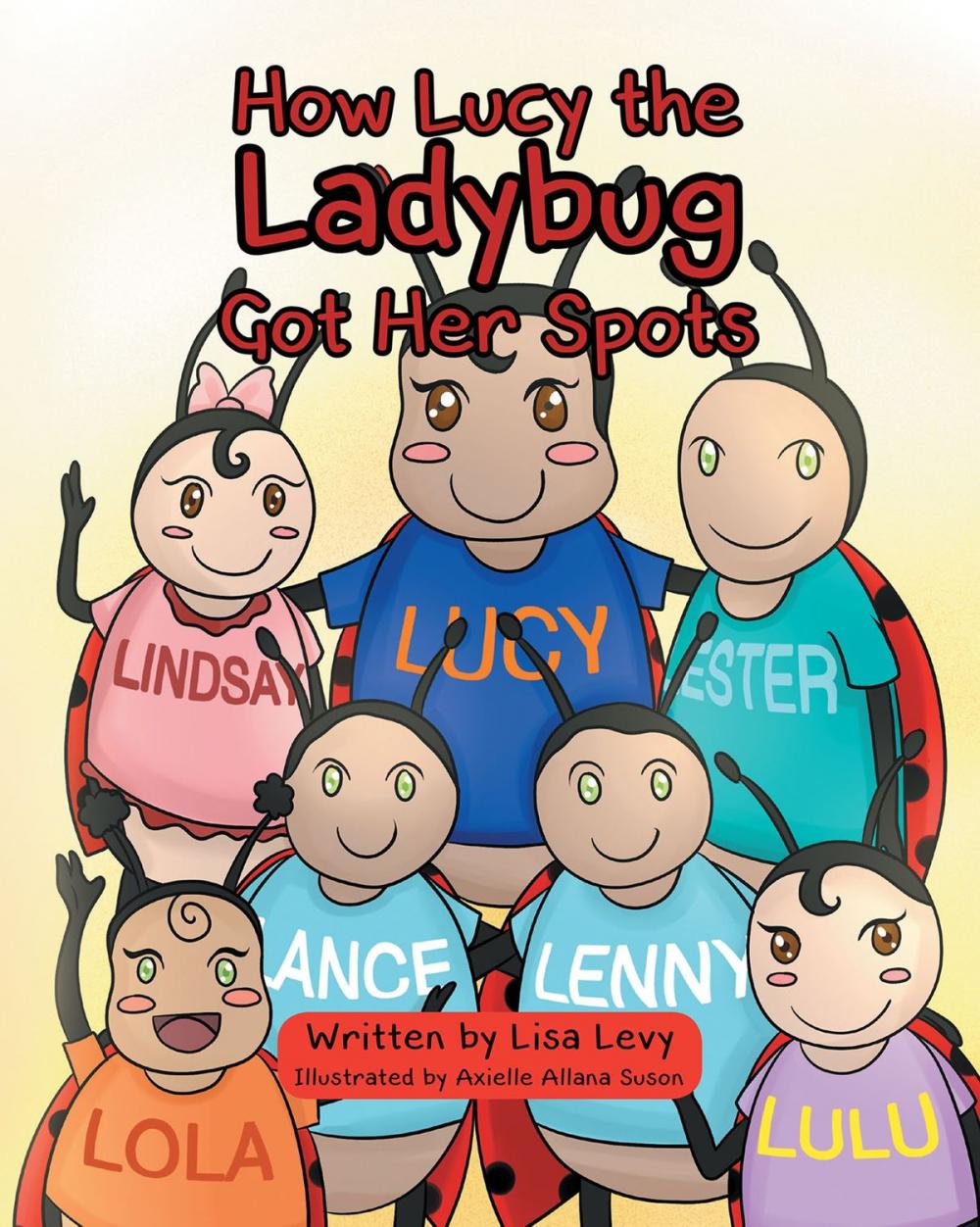 Big bigCover of How Lucy the Ladybug Got Her Spots