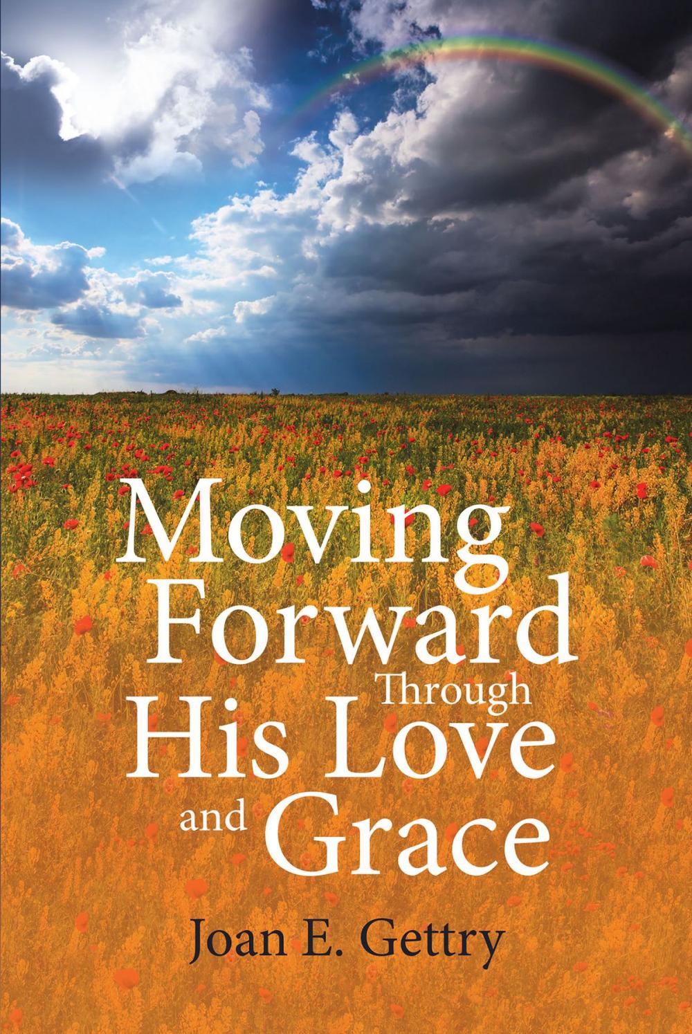 Big bigCover of Moving Forward Through His Love and Grace