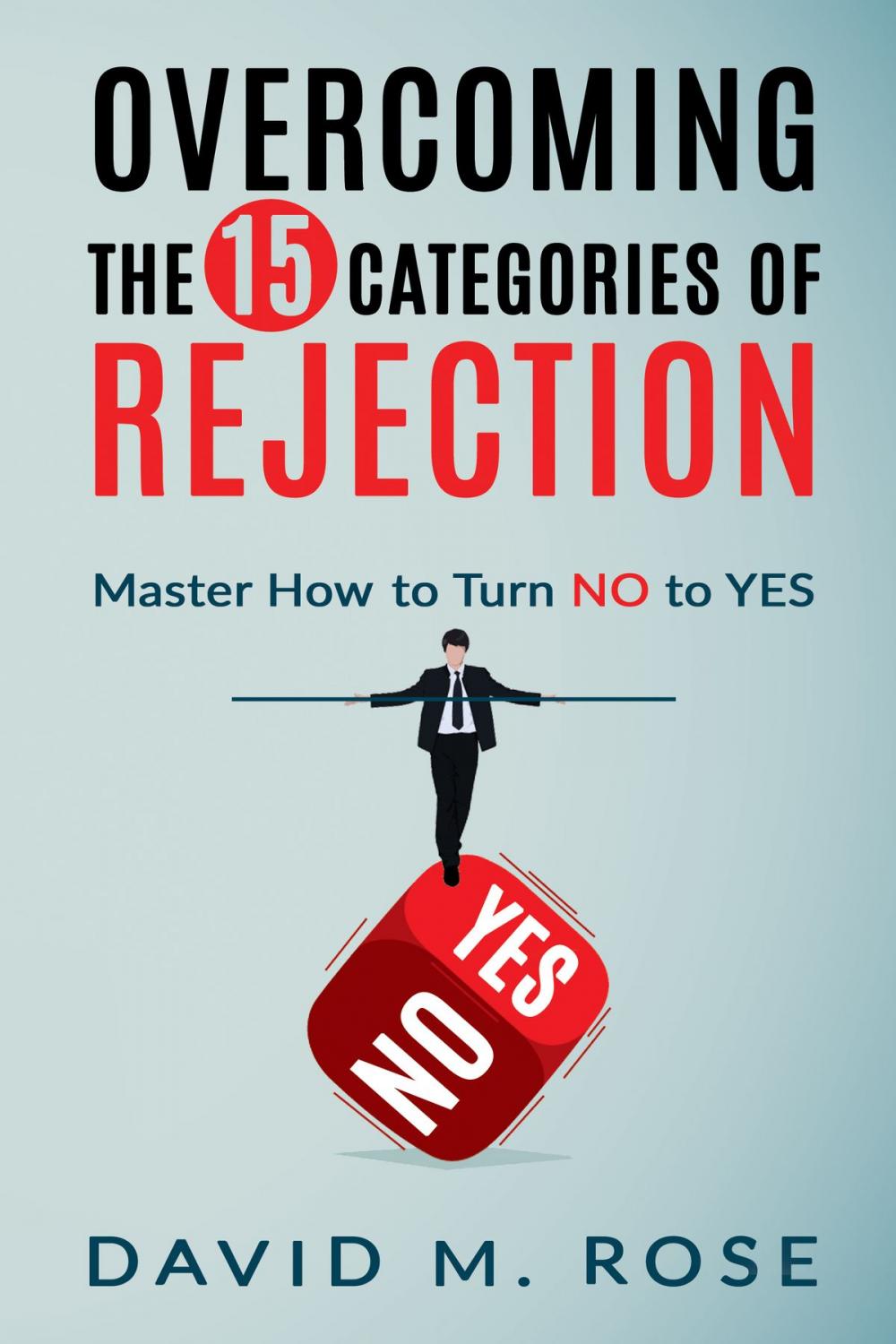 Big bigCover of Overcoming The 15 Categories of Rejection