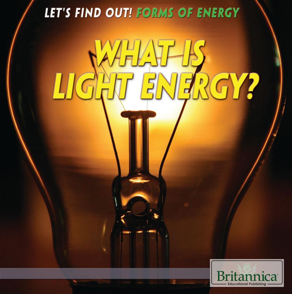 Big bigCover of What Is Light Energy?