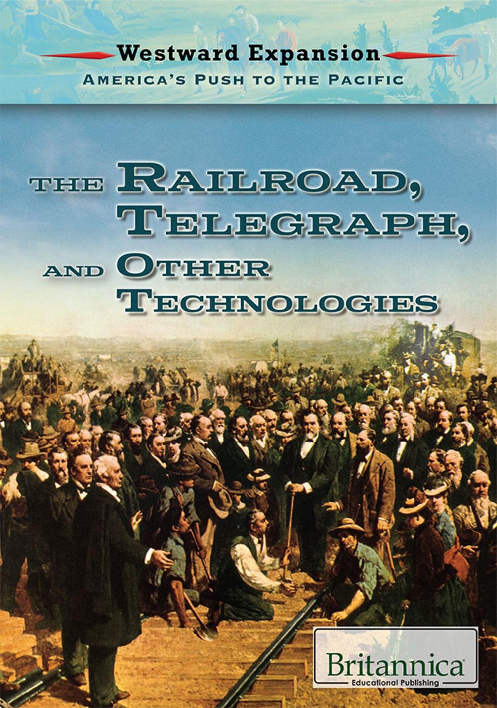 Big bigCover of The Railroad, the Telegraph, and Other Technologies