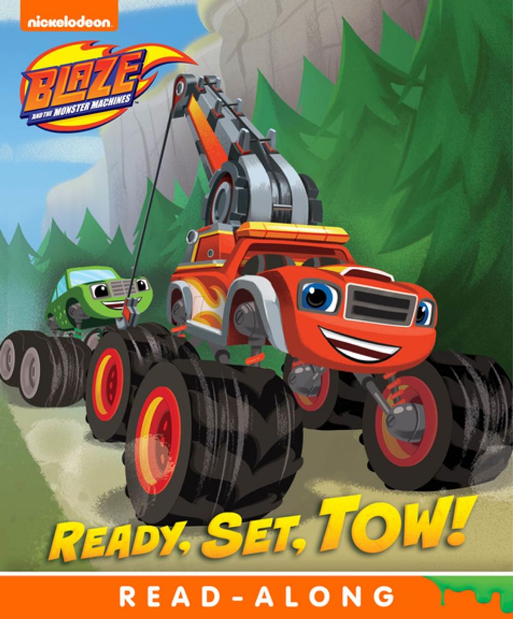 Big bigCover of Ready, Set, Tow! (Blaze and the Monster Machines)