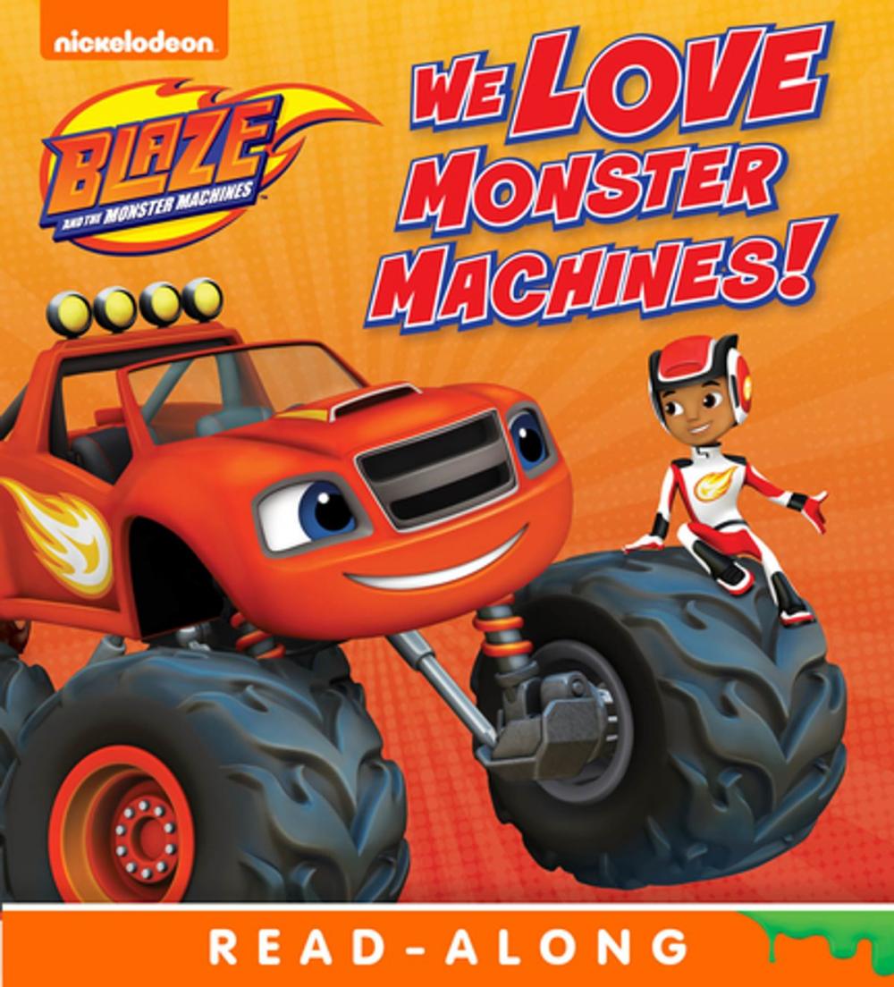 Big bigCover of We Love Monster Machines! (Blaze and the Monster Machines)