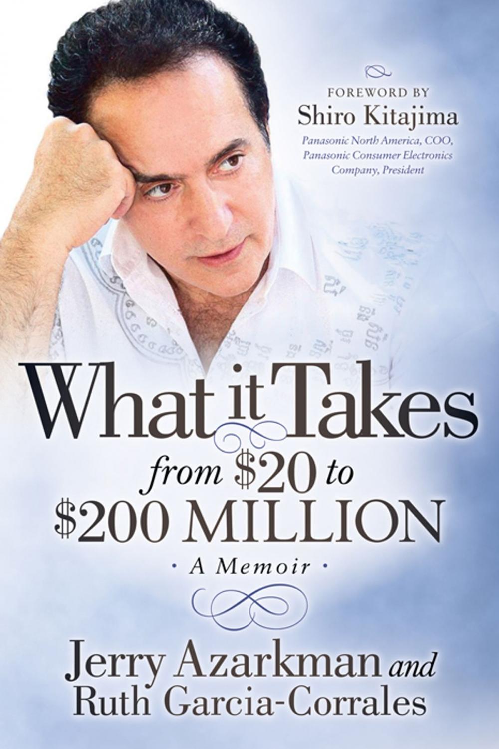 Big bigCover of What it Takes… From $20 to $200 Million