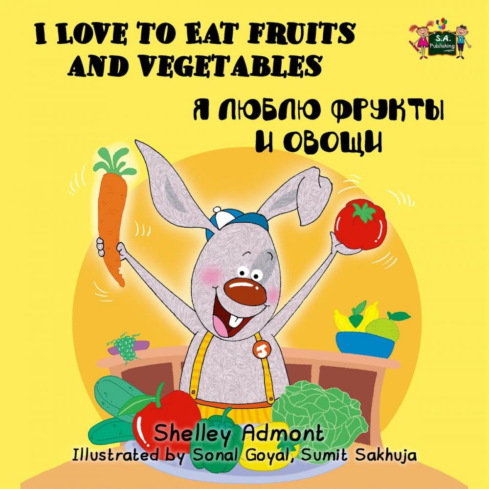 Big bigCover of I Love to Eat Fruits and Vegetables ( Russian Bilingual Book)