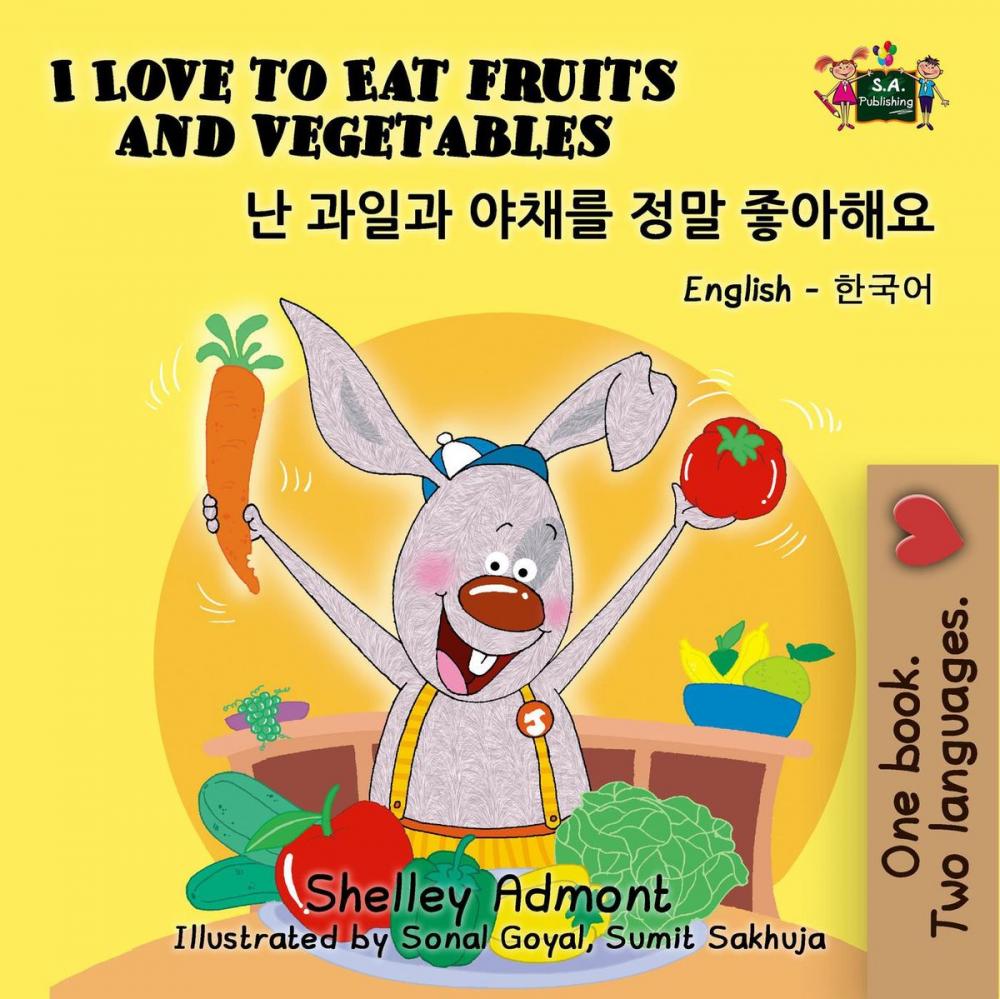 Big bigCover of I Love to Eat Fruits and Vegetables (English Korean Kids Book Bilingual)