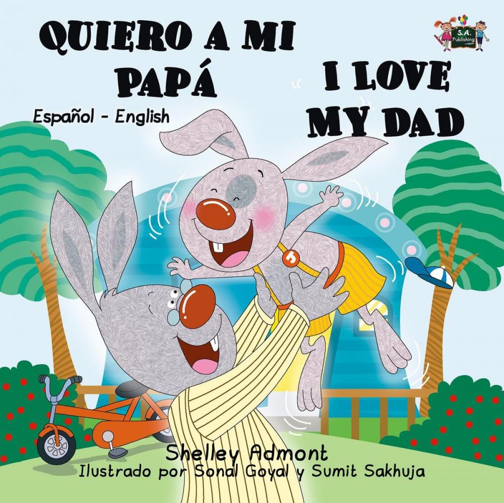 Big bigCover of Quiero a mi Papá I Love My Dad (Spanish English Bilingual Collection)