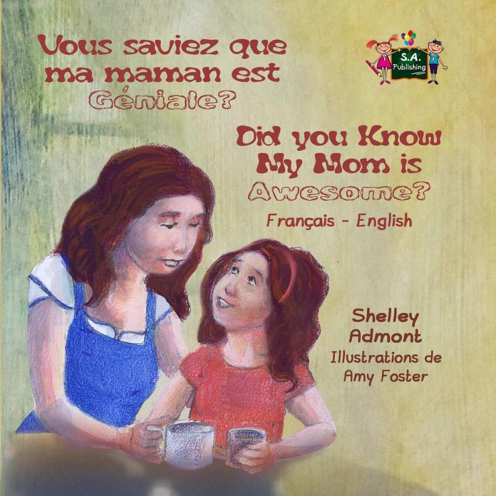 Big bigCover of Vous saviez que ma maman est genial? Did you know my mom is awesome? (French English Bilingual Children's Book)