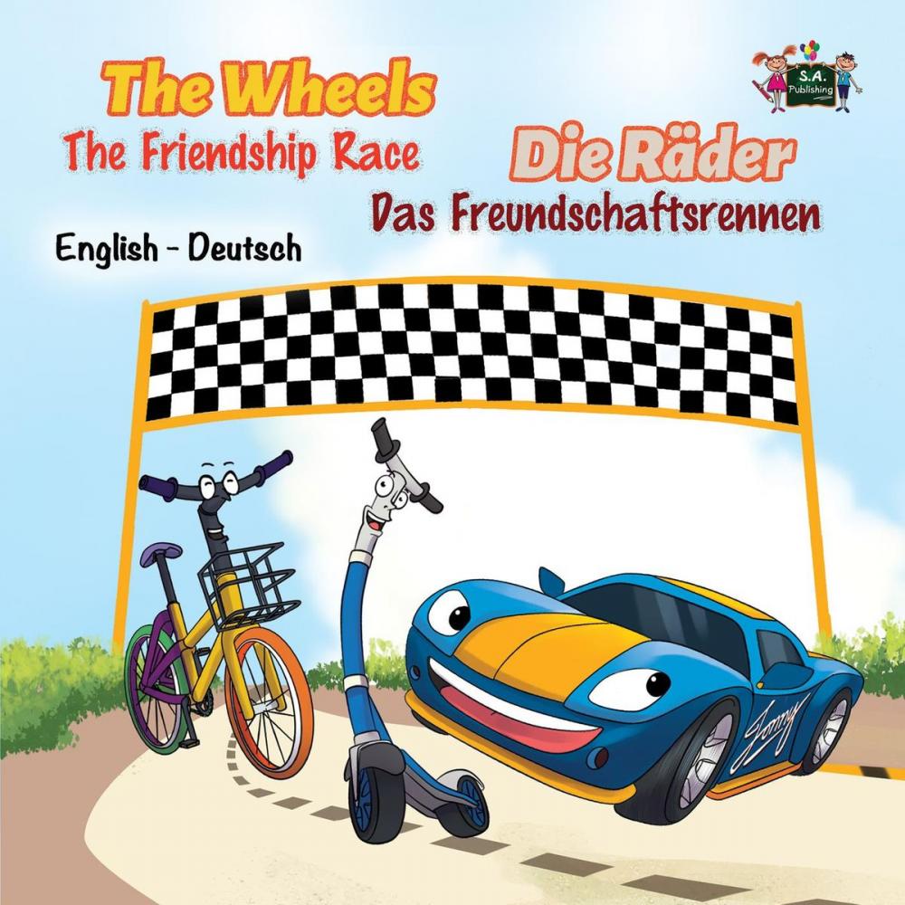 Big bigCover of The Wheels: The Friendship Race Die Räder: Das Freundschaftsrennen (English German Bilingual Children's Book)