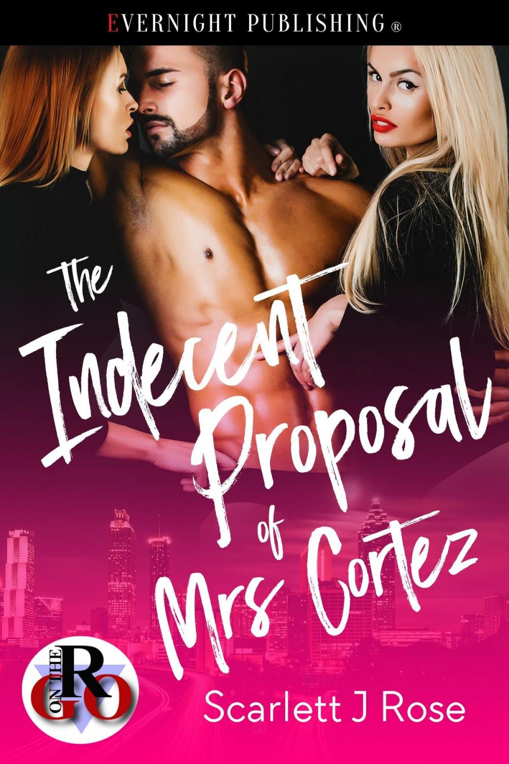 Big bigCover of The Indecent Proposal of Mrs. Cortez