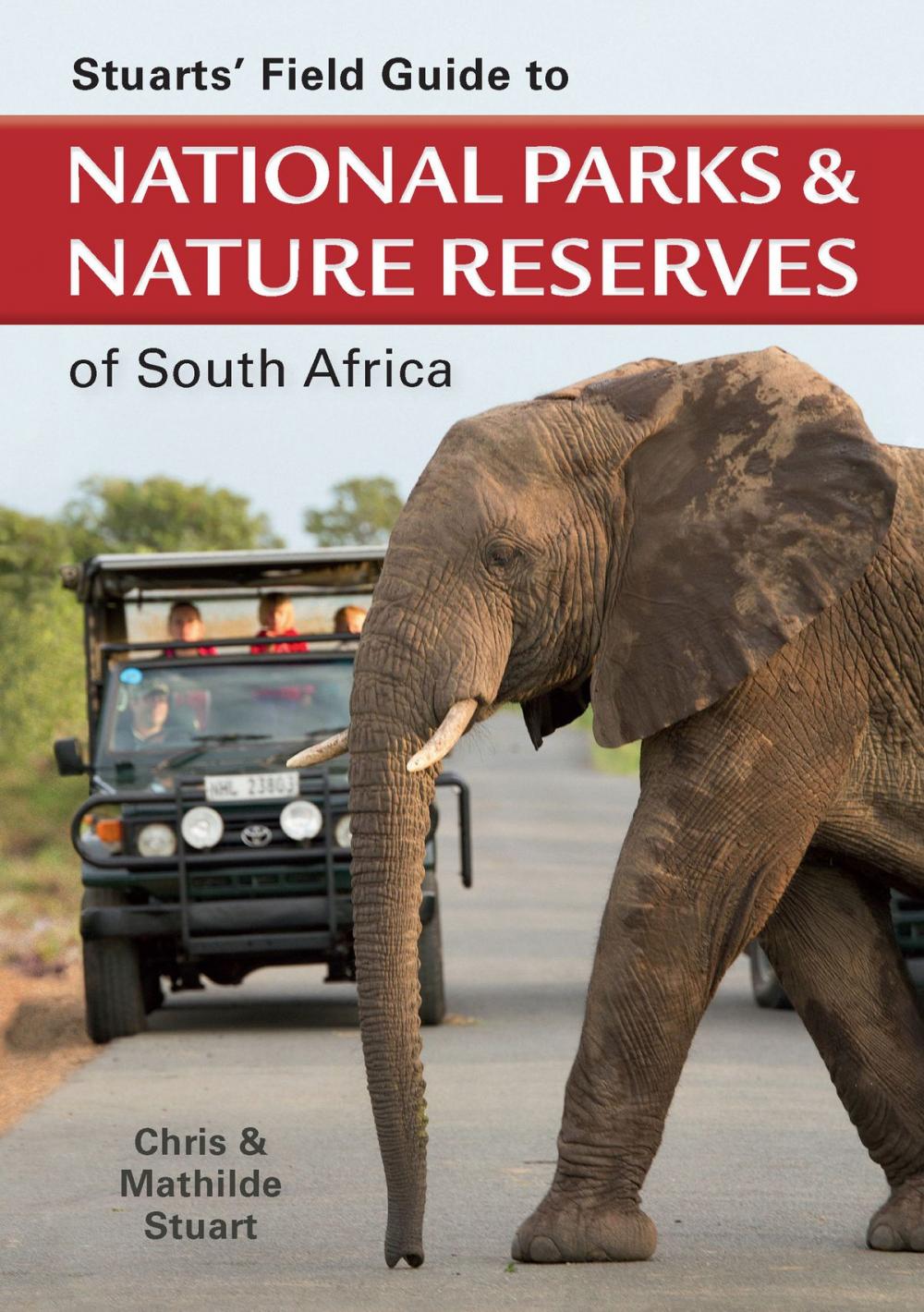 Big bigCover of Stuarts’ Field Guide to National Parks & Nature Reserves of SA