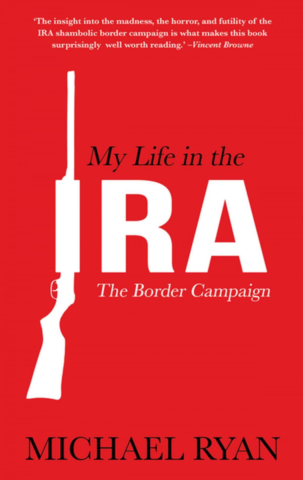 Big bigCover of My Life in the IRA: