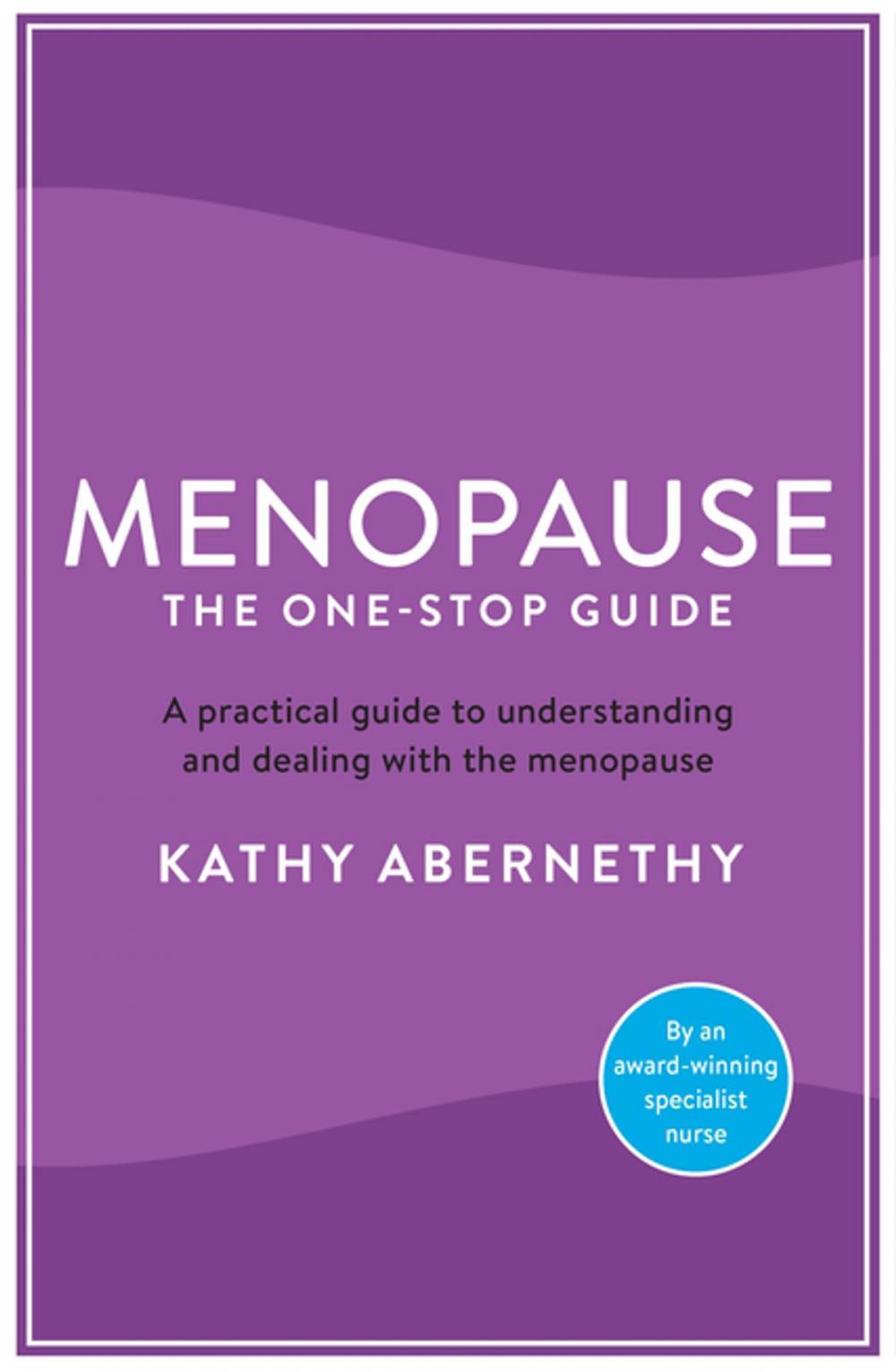 Big bigCover of Menopause: The One-Stop Guide