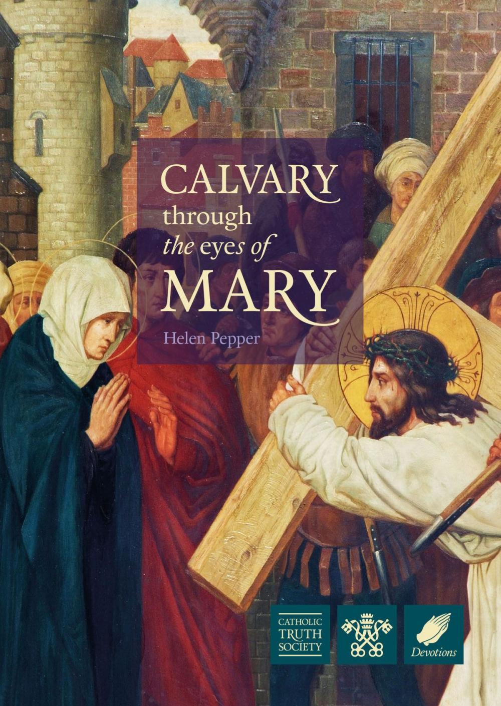 Big bigCover of Calvary Through the Eyes of Mary