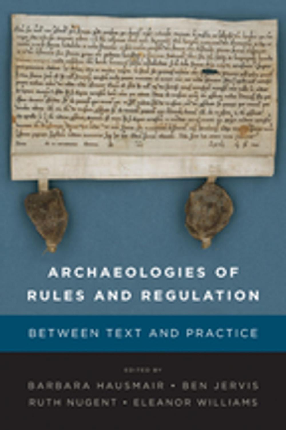 Big bigCover of Archaeologies of Rules and Regulation