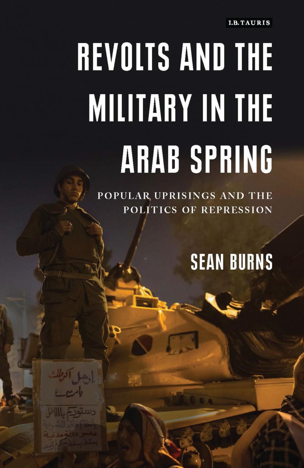 Big bigCover of Revolts and the Military in the Arab Spring