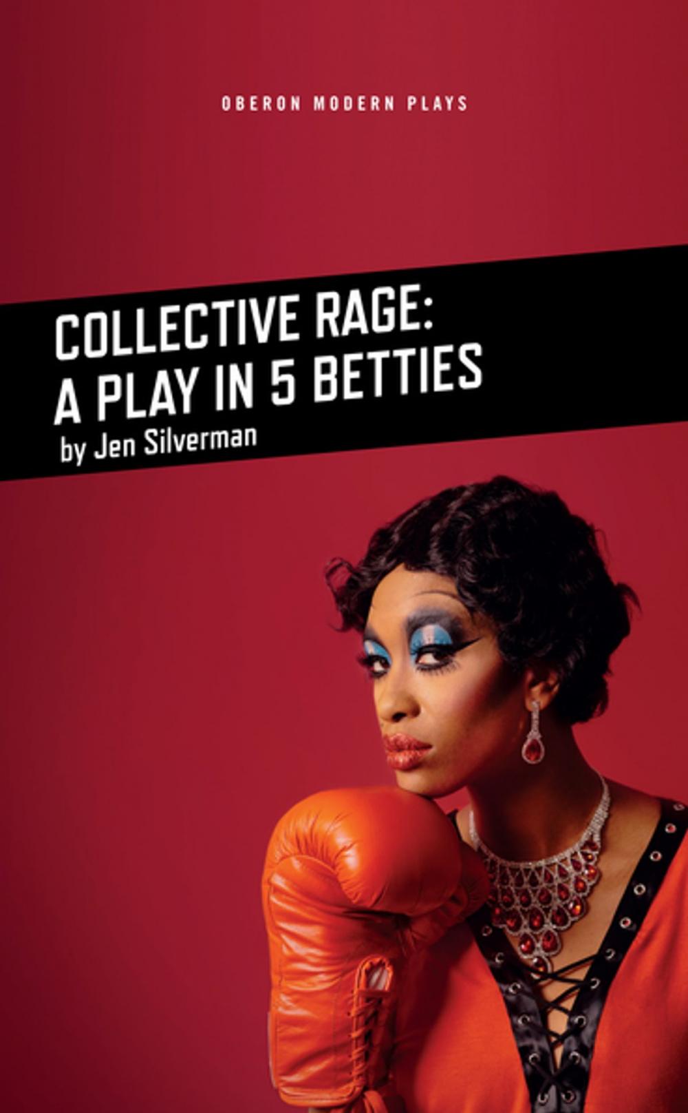 Big bigCover of Collective Rage: A Play in Five Betties