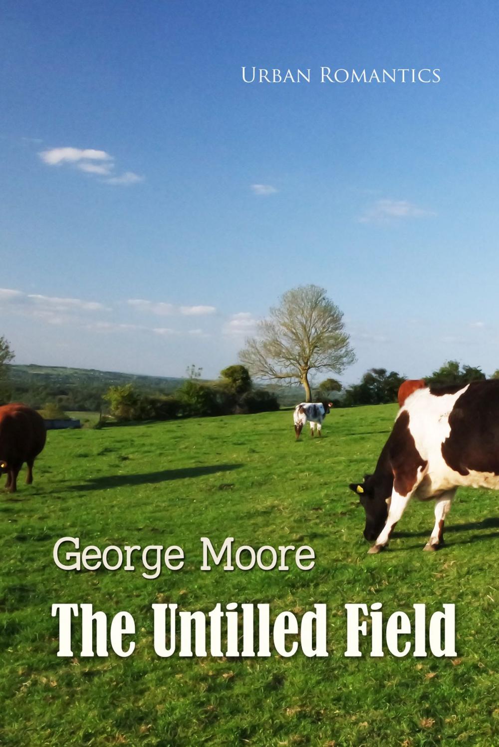 Big bigCover of The Untilled Field